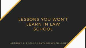 Anthony N Picillo Lessons You Won’t Learn In Law School (1)